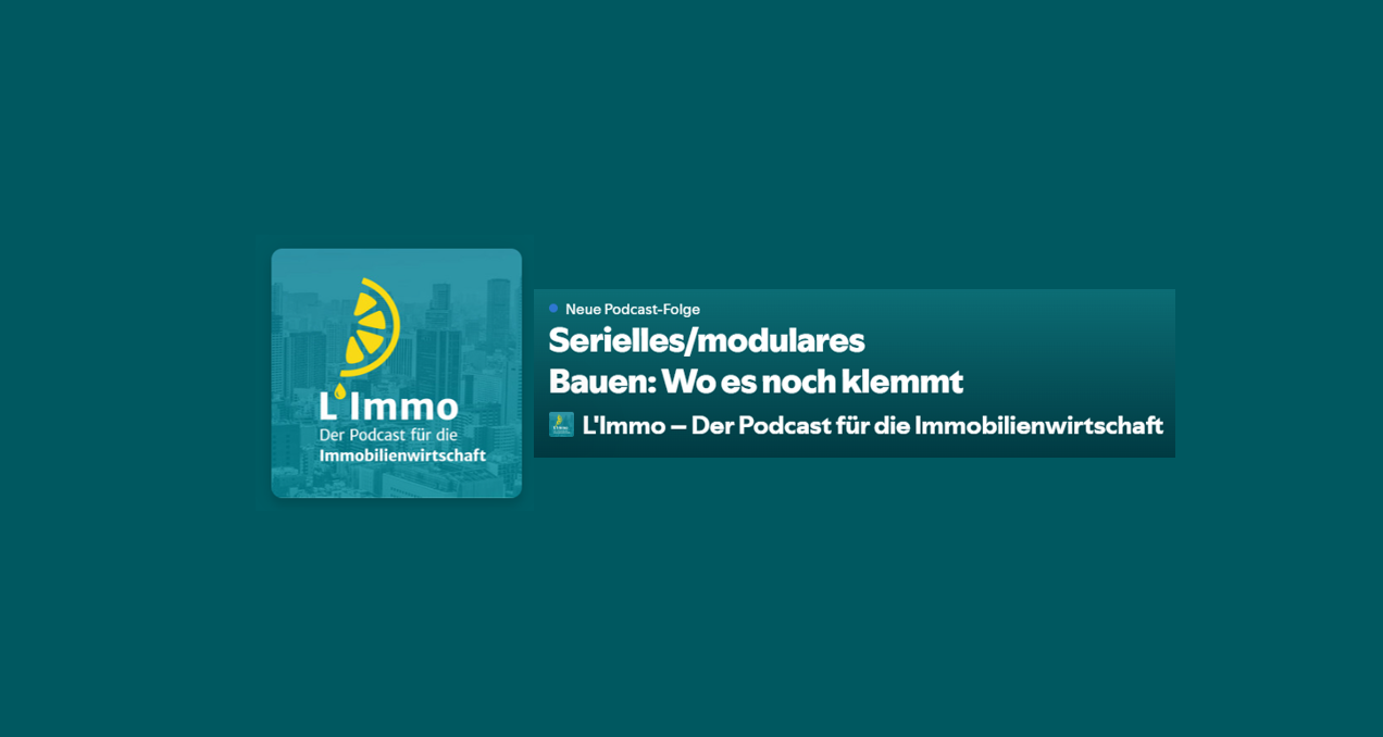 Podcast-Folge über serielles & modulares Bauen mit George Salden (CEO Capital Bay) und Carsten Rutz (Deutsche Reihenhaus AG).